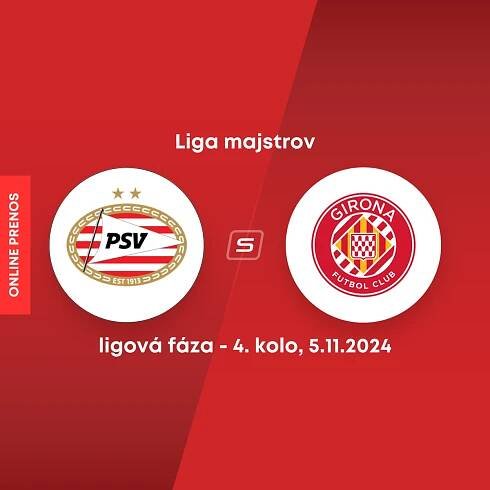 Diskusia: Liga majstrov: Girona inkasovala debakel od PSV