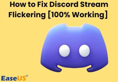 How to Fix Discord Stream Flickering [100% Working]