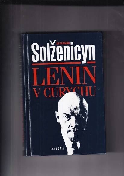 Solženicyn Alexandr - Lenin v Curychu - Antikvariát Dana Kurovce 