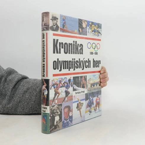 Kronika olympijských her 1896-1996 - Armin Mende, Britta Kruse - knihobot.cz