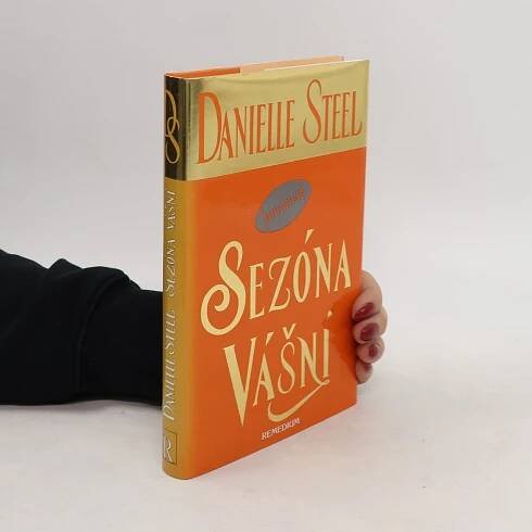 Danielle Steelová Sezóna vášní