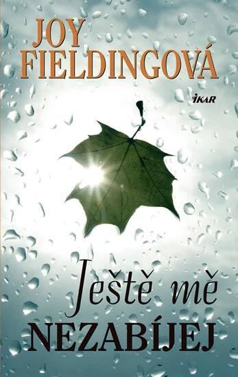 Ještě mě nezabíjej - Joy Fieldingová