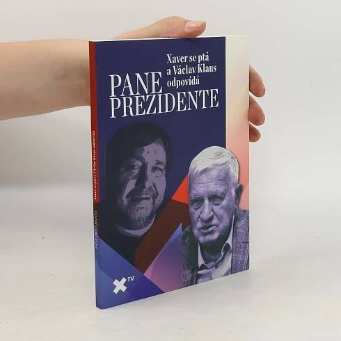 Pane prezidente: Xaver se ptá a Václav Klaus odpovídá