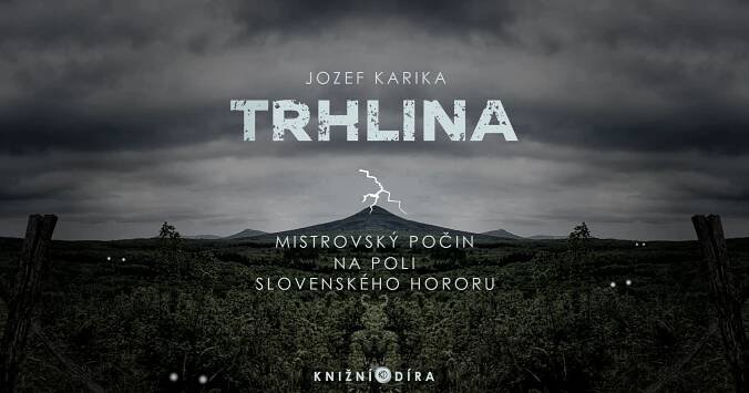 Recenze: Karikova Trhlina – Mistrovský počin na poli slovenského hororu