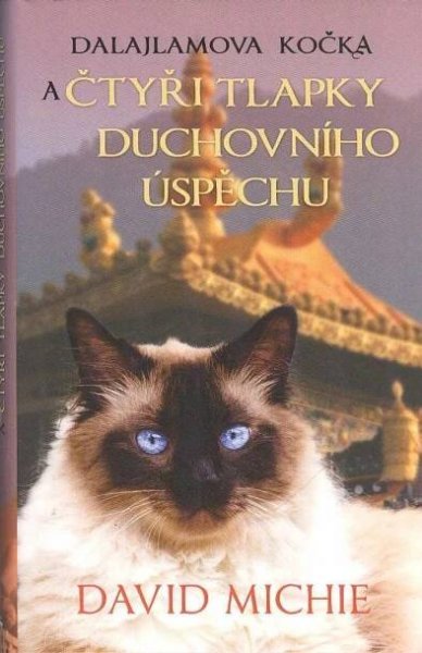 Dalajlamova kočka a čtyři tlapky duchovního úspěchu - David Michie