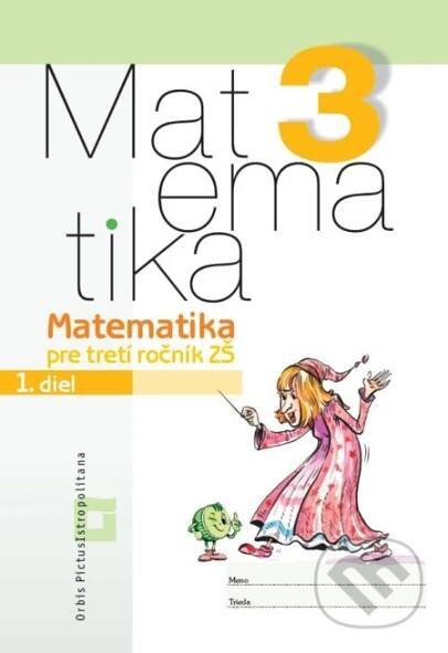 Kniha: Matematika 3 pre základné školy - 1. diel (pracovná učebnica) (Vladimír Repáš)