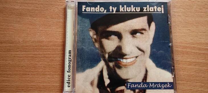 CD - Fanda Mrázek - Fando , ty kluku zlatej - Hudba