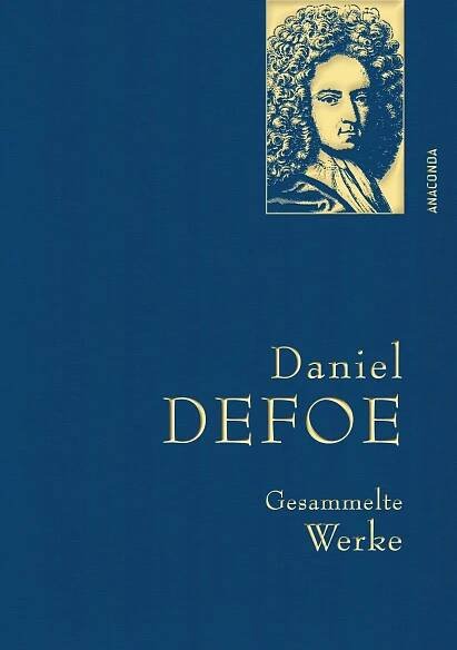 Daniel Defoe - Gesammelte Werke - Defoe Daniel - Megaknihy.cz