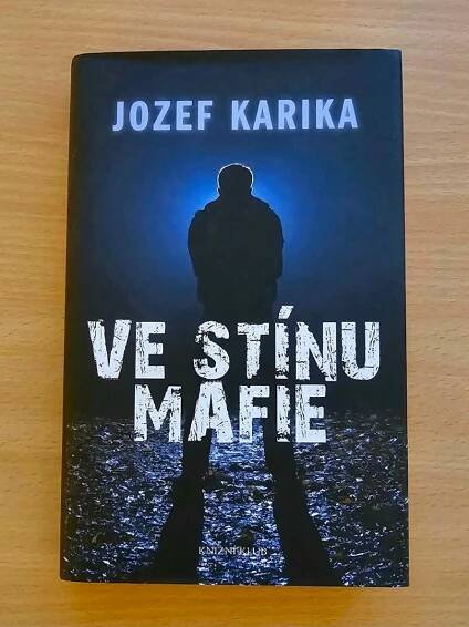 Kniha Jozef Karika - Ve stínu mafie - Knihy