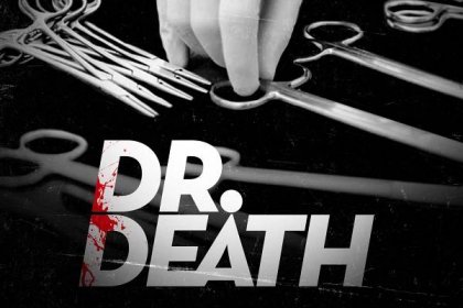True Crime Podcast 'Dr. Death': From 'Dirty John' Producer