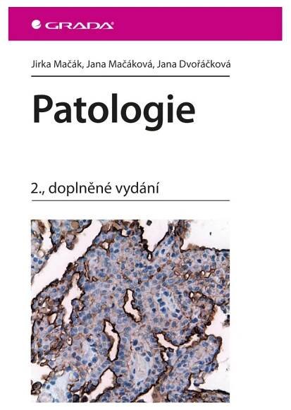 E-kniha: Patologie (Jana Dvořáčková, Jana Mačáková a Jirka Mačák)