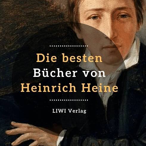 Heinrich Heine Bücher - Die wichtigsten Werke