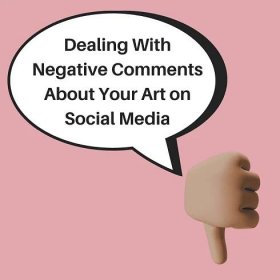 Dealing With Negative Comments About Your Art or Crafts on Social Media