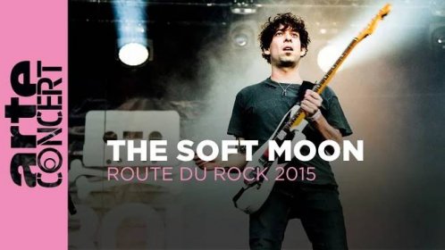 The Soft Moon - Route du Rock 2015 - ARTE Concert