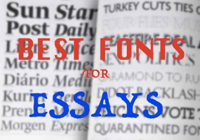 What are the best fonts for college essays?