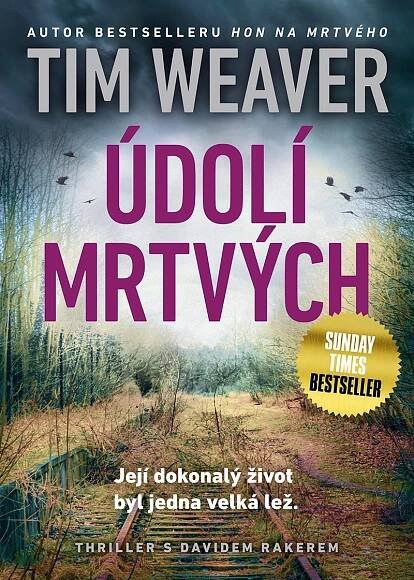 Údolí mrtvých [Kniha] - Tim Weaver