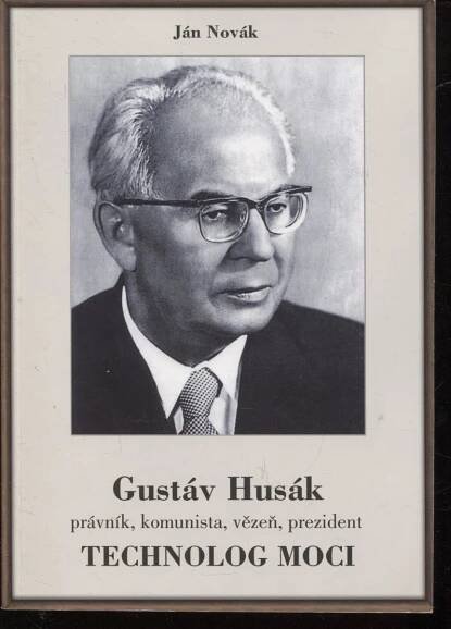 Gustáv Husák - právník, komunista, vězeň, prezident,  - Odborné knihy
