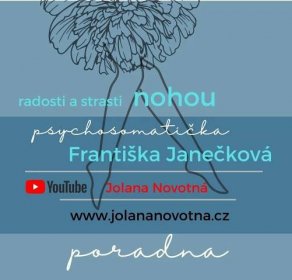 Radosti i strasti vašich nohou - psychosomatika Františka Janečková
