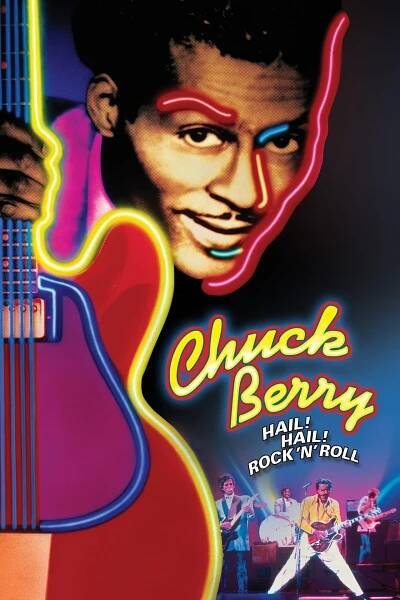 Chuck Berry - Hail! Hail! Rock 'n' Roll (1987) film