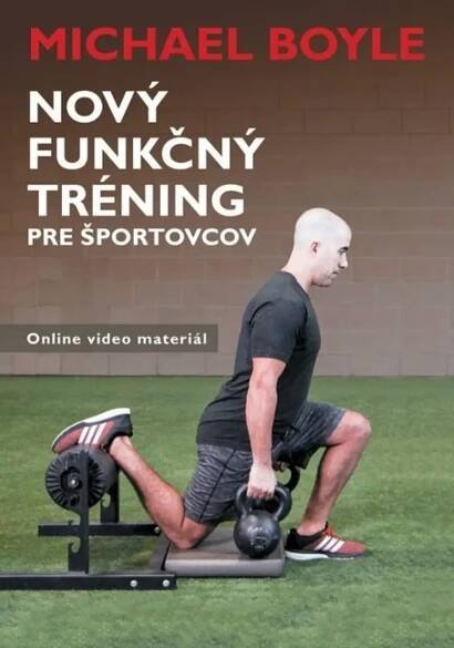 Nový funkční trénink pro sporty - Michael Boyle (2021, brožovaná)