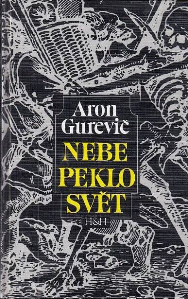 Nebe, peklo, svět : cesty k lidové kultuře středověku | Knihkupectví/Antikvariát Spálená 53