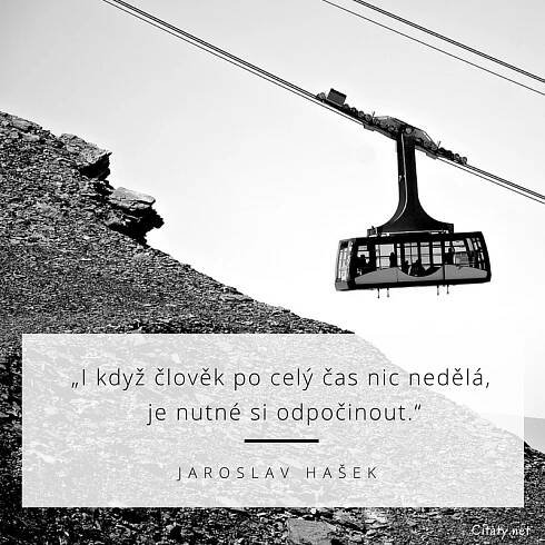 I když člověk po celý čas nic nedělá, je nutné si...
