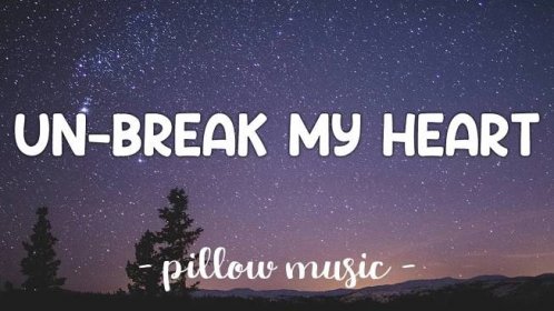 Un-Break My Heart - Toni Braxton (Lyrics) 🎵 - YouTube Music