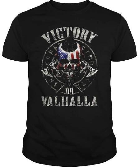 Victory Or Valhalla Funny T-Shirt