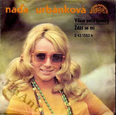 Naďa Urbánková: SP - Naďa Urbánková - Vilém peče housky... (Supraphon 0 43 1553 h, 1973) - Jihočeské antikvariáty