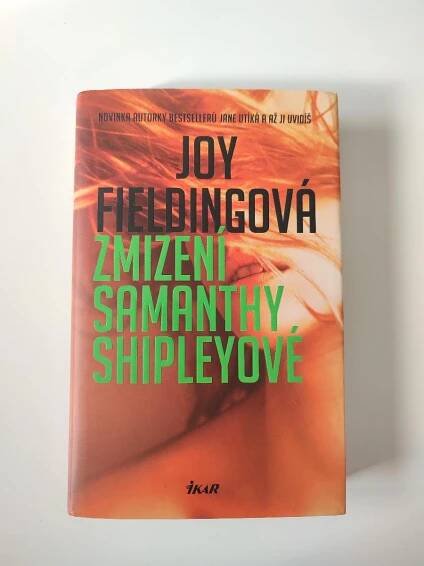 Joy Fieldingová - Zmizení Samanthy Shipleyové  - Knihy