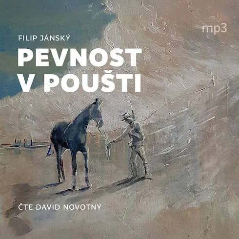 Pevnost v poušti - Filip Jánský