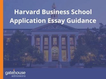 Harvard Business School Essay Guidance