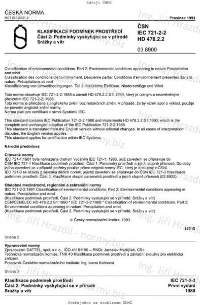 ČSN IEC 721-2-2 (038900) - Klasifikace podmínek prostředí. Část 2: Podmínky vyskytující se v přírodě. Srážky a vítr - prosinec