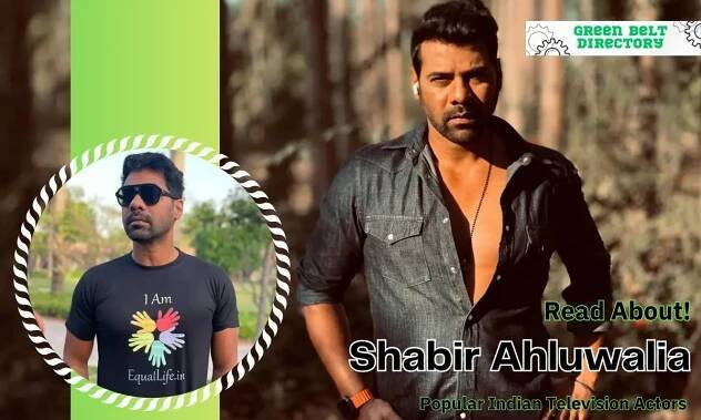 Shabir Ahluwalia Religion, Age, Height, Wife, Net Worth, Parents