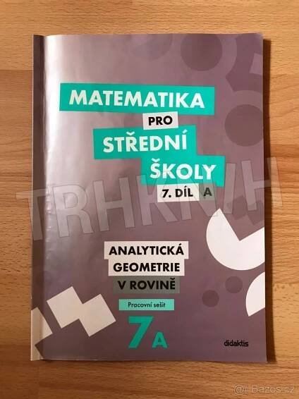 Kniha Matematika pro střední školy - 7. díl A - Analytická geometrie v rovině - zkrácená verze - Trh knih - online antikvariát