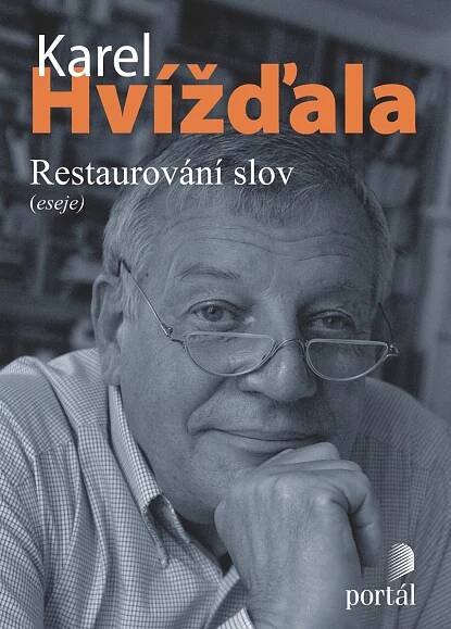 Restaurování slov : Eseje 2005-2007
