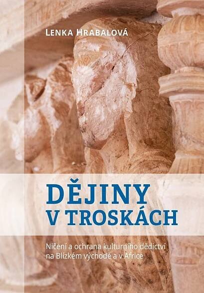 Dějiny v troskách - Lenka Hrabalová (2022) [E-kniha]