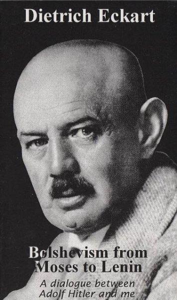 Bolshevism from Moses to Lenin by Dietrich Eckart