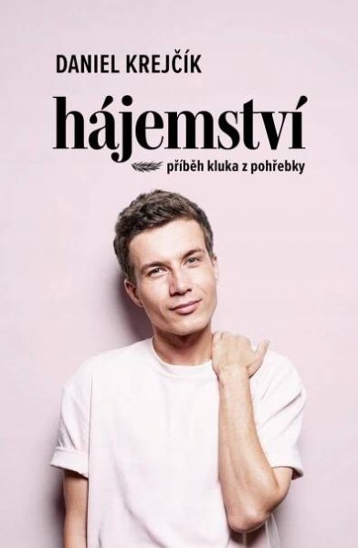 Hájemství - Příběh kluka z pohřebky Daniel Krejčík