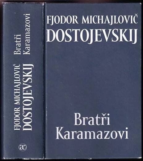 Kniha Bratři Karamazovi - [román o čtyřech dílech s epilogem] - Trh knih - online antikvariát