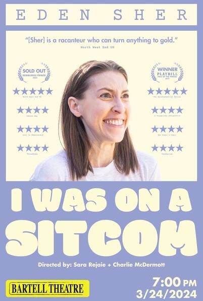 EDEN SHER: I Was On A Sitcom | Bartell Theatre