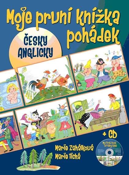Moje první knížka pohádek + CD - Marie Zahálková, Marie Tichá