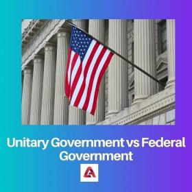 Unitární vs federální vláda: Rozdíl a srovnání