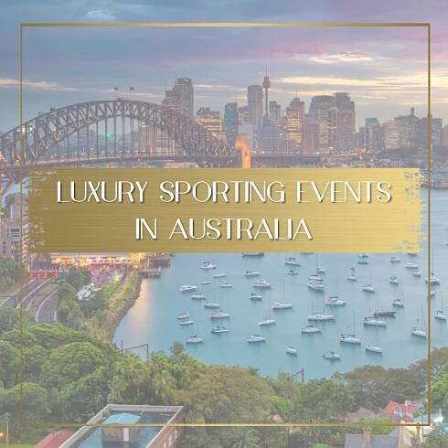 Luxury sporting events in Australia Feature