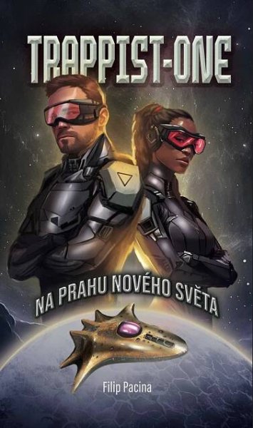 Dotkněte se vlastních snů. Nová kniha Filipa Paciny Trappist-One - Spycross