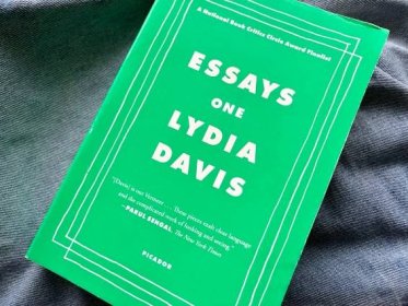 Lydia Davis – Essays One