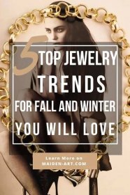 5 Must-Have Jewelry Trends for Fall and Winter
