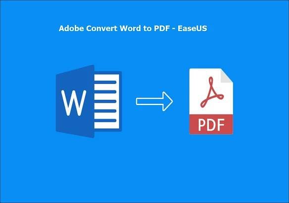 Adobe Convert Word to PDF and Alternative Tools - EaseUS