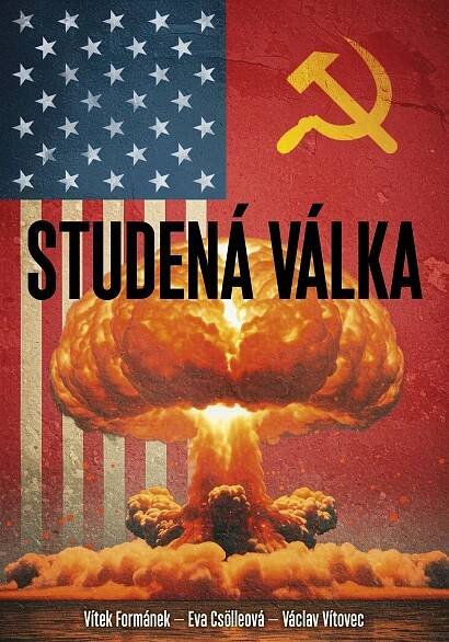 Studená válka - Eva Csölleová,Vítek Formánek,Václav Vítovec
