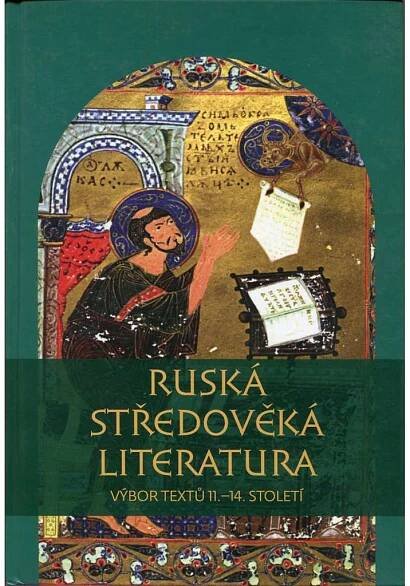 Ruská středověká literatura – Výbor textů 11.-14. století